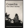 Cosecha and Other Stories
