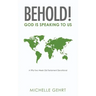 Behold! God Is Speaking to Us: A Fifty-Two Week Old Testament Devotional
