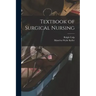 Textbook of Surgical Nursing
