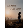 A Saint in Old Lyme