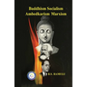 Buddhism Socialism Marxism Ambedkarism Pratitya Samutpada