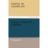 Voyages of Samuel de Champlain - Volume 01