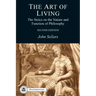 The Art of Living: The Stoics on the Nature and Function of Philosophy
