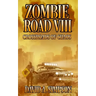 Zombie Road VIII: Crossroads of Chaos