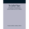 The Lockhart Papers: Containing Memoirs And Commentaries Upon The Affairs Of Scotland From 1702 To 1715 (Volume I)