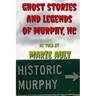 Ghost Stories and Legends of Murphy, NC