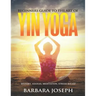 Beginners Guide to the Art of Yin Yoga: History, Asanas, Meditation, Stress Relief