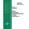The Attorney's Handbook on Small Business Reorganization Under Chapter 11