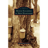 Maple Sugaring in New Hampshire