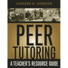 Peer Tutoring: A Teacher's Resource Guide