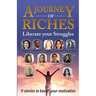 Liberate your Struggles: A Journey of Riches