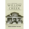 Keeping Willow Creek