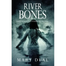 River Bones