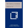 The Cervical Syndrome: American Lectures In Orthopedic Surgery, No. 334