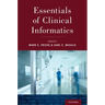 Essentials of Clinical Informatics