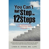 You Can't Half Step the 12 Steps