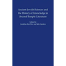 Ancient Jewish Sciences and the History of Knowledge in Second Temple Literature
