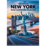 New York Road Adventure Atlas 2025: A Complete Guide to Scenic Drives, Iconic Landmarks, Hidden Gems, and Detailed Maps