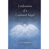 Confessions of a Captured Angel