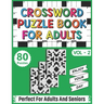 Crossword Puzzle Book For Adults: 80 Easy-To-Read Crossword Puzzles Book For Adults Women Men Medium To Difficult Level