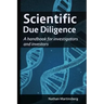 Scientific due diligence: A handbook for investigators and investors