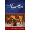 America: The North Star of Humanity
