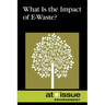 What Is the Impact of E-Waste?