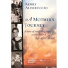 A Mother's Journey: A story of everlasting love and evidence of life after death
