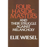 Four Hasidic Masters and Their Struggle Against Melancholy