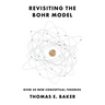 Revisiting the Bohr Model: Over 50 New Conceptual Theories