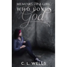 Memoirs of a Girl Who Loves God