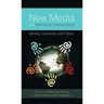 New Media and Intercultural Communication: Identity, Community and Politics