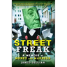 Street Freak: A Memoir of Money and Madness