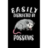 Easily Distracted By Possums: Animal Nature Collection