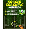 Soccer Coaching Notebook: Pitch Templates, Player Tracking & Game Notes (Soccer Coach Gifts)