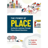 The Power of Place: Authentic Learning Through Place-Based Education