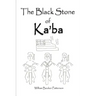 The Black Stone of Ka'ba