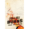 Malibu Burns