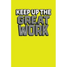 Keep Up The Great Work: Employee Appreciation Gift for Your Employees, Coworkers, or Boss