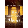 The Abandoned Heart: A Bliss House Novel