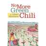 No More Green Chili