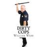 Dirty Cops: 15 Cops Who Turned Evil