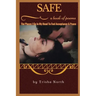 Safe: The Places I Go In My Head To Feel Acceptance & Peace