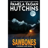 Sawbones: A Patrick Flint Novel