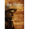 Doc Shores: An Authorized Reprint of Memoirs of a Lawman