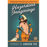 Hazardous Imaginings: The Mondo Book of Politically Incorrect Science Fiction
