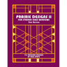 Prairie Designs II 2nd Edition