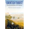 Counter-Thrust: From the Peninsula to the Antietam
