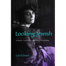 Looking Jewish: Visual Culture and Modern Diaspora