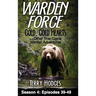 Warden Force: Cold, Cold Hearts and Other True Game Warden Adventures: Episodes 39 - 49